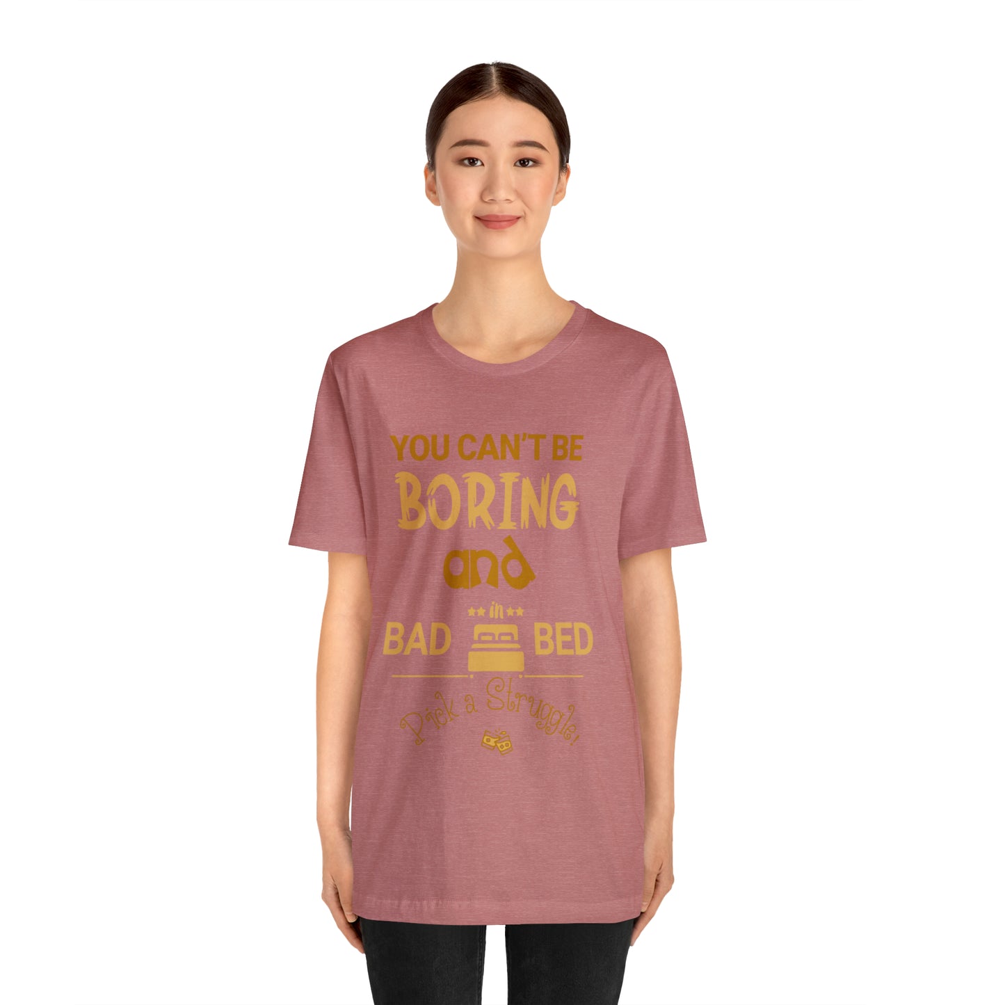 Pick a Struggle T-Shirt