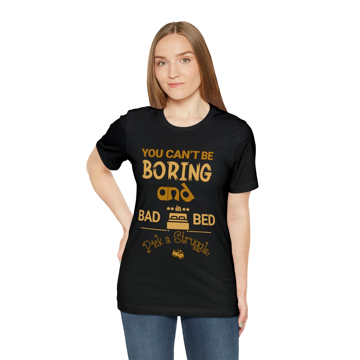 Pick a Struggle T-Shirt