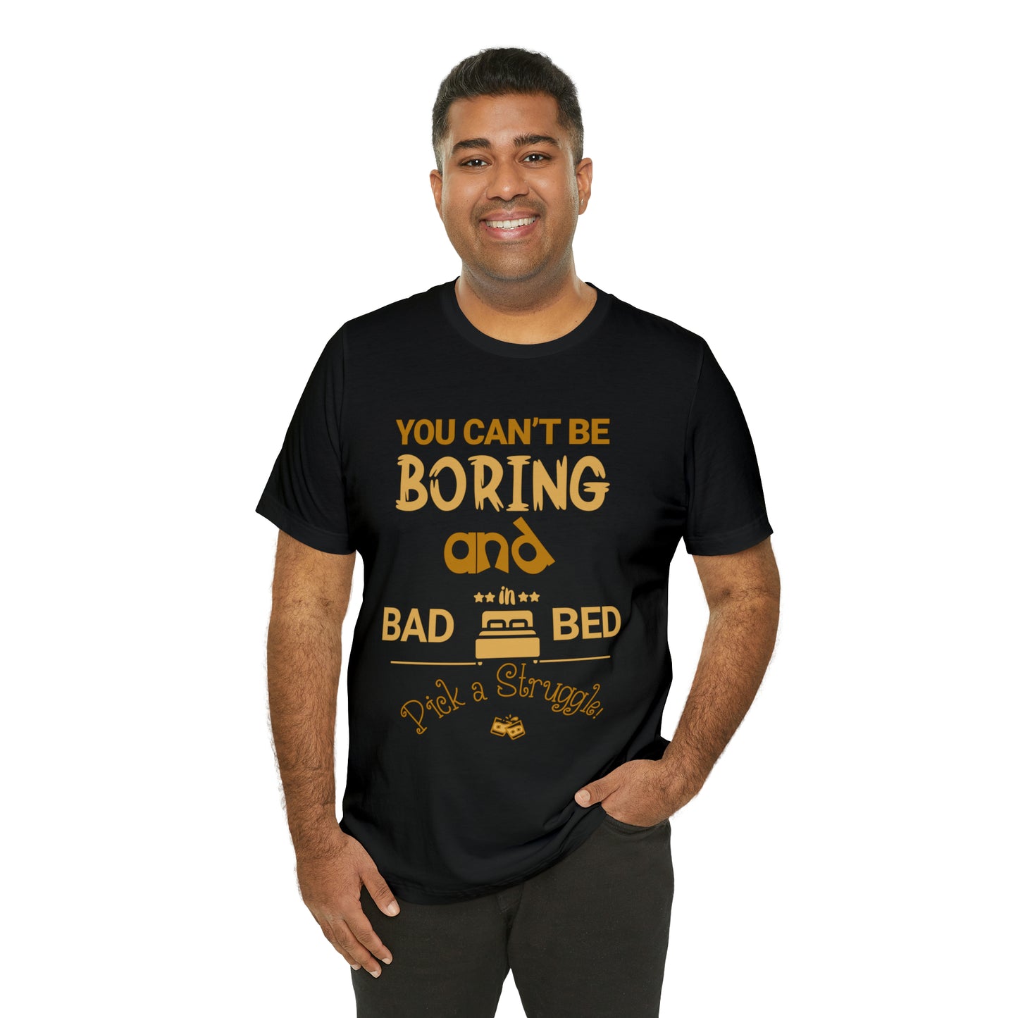 Pick a Struggle T-Shirt