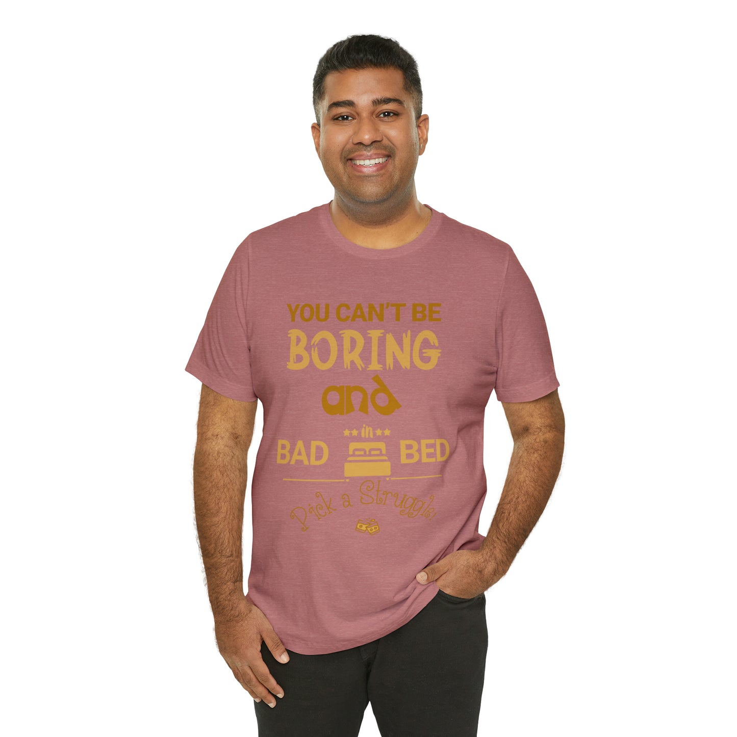 Pick a Struggle T-Shirt