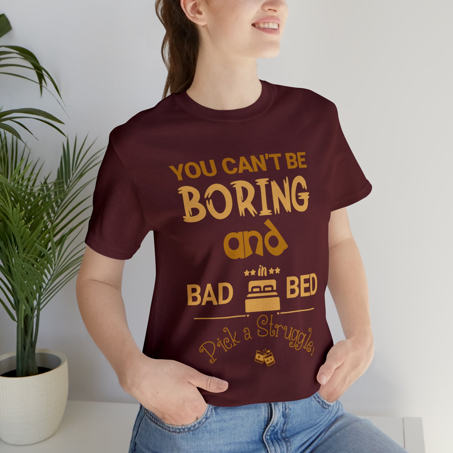 Pick a Struggle T-Shirt