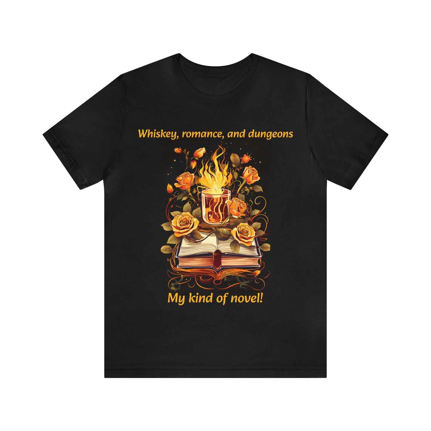 Whiskey, romance, and dungeons T-Shirt